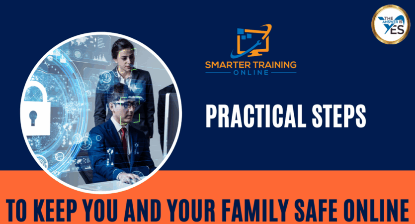 How to Keep You and Your Family Safe Online